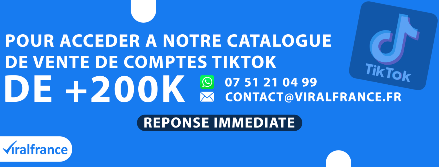 Acheter ou Vendre un Compte TikTok ViralFrance